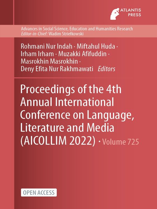 Title details for Proceedings of the 4th Annual International Conference on Language, Literature and Media (AICOLLIM 2022) by Rohmani Nur Indah - Available